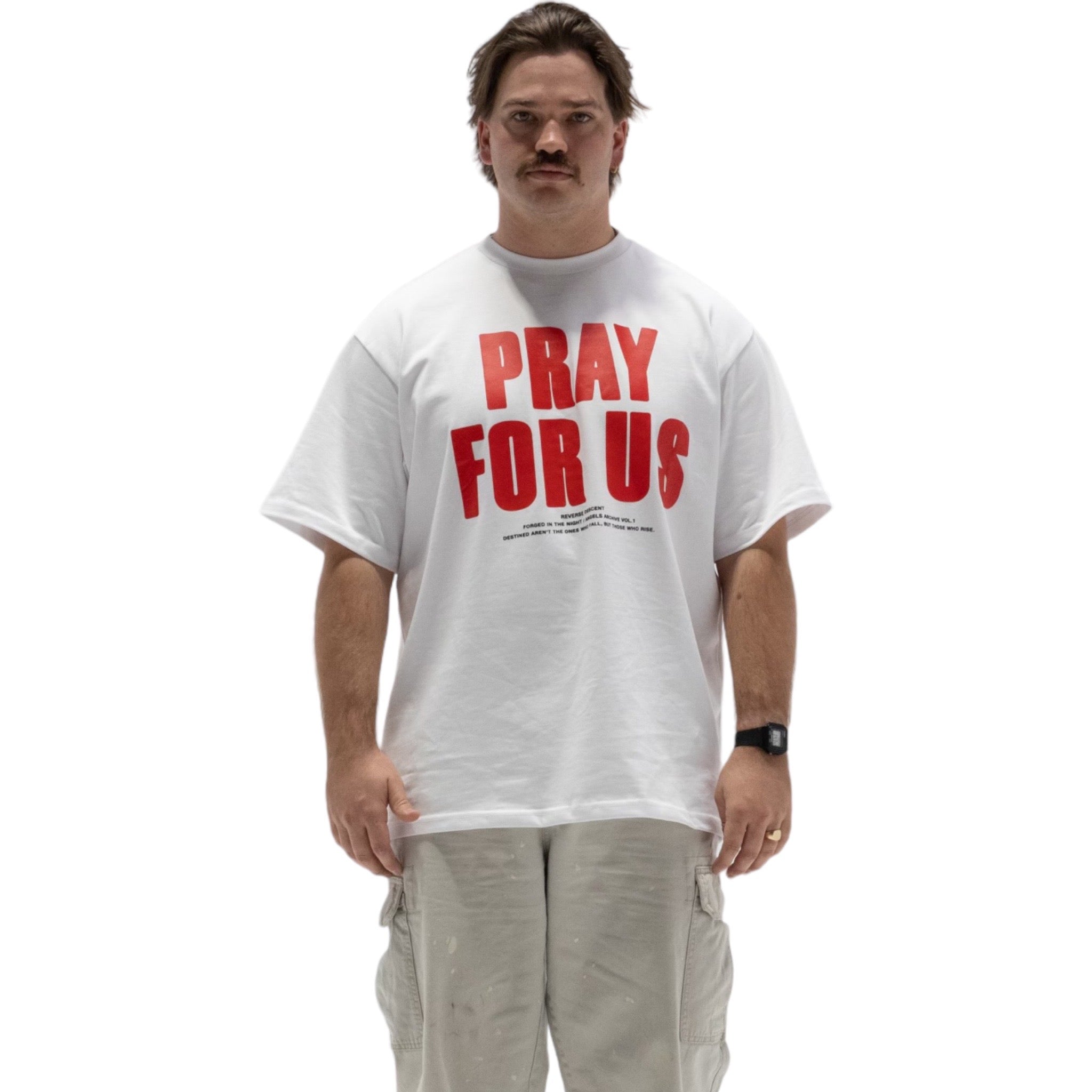 PRAY FOR US - T-Shirt - FLAT WHITE